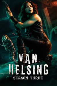 Van Helsing: Season 3